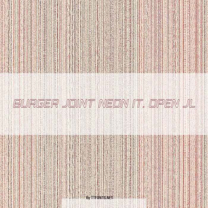 Burger Joint Neon It. Open JL example